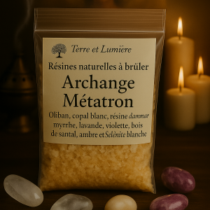 archange métatron, résine naturelle, encens à brûler, oliban, copal blanc, dammar, myrrhe, lavande, violette, bois de santal, ambre, sélénite blanche, élévation spirituelle, protection, sagesse divine, clarté intérieure, Terre & Lumière, artisanat spirituel